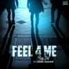 Feel 4 Me (Explicit) - Jung Phil&Cannonboi&Breana Marin