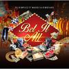 Bet It All(feat. Maggz & Kimosabe) - DJ Dimplez&Maggz&Kimosabe