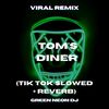 Tom's Diner (Tik Tok Slowed + Reverb) (Remix) - Green Neon DJ