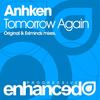 Tomorrow Again (Original Mix) - Anhken