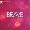 Brave(Originally by Sara Bareilles) (Karaoke Version) - Karaoke Guru