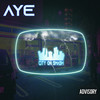 City on Smash (Explicit) - Aye