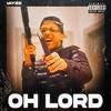 iayze(Oh Lord) (Explicit) - DahTalk