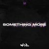 SOMETHING MORE - NSD