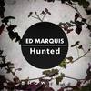 Hunted - Ed Marquis
