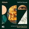 Half an Excuse (Stasik T & Mindmusik Remix) - Abbate&Stasik T&Mindmusik