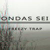 Ondas sei - Freezy Trap