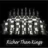 Richer Than Kings - We The People