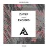 Excuses (Original Mix) - Zu Tief