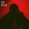 Stop Calling(feat. D5) (Explicit) - CSHARP&D5