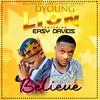 Believe Riddim by Dyoung-lion(feat. Easy Davids) - SD Lioness entertainment&Easy Davids