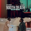 900 DEATH (feat. dretmoney) (Explicit) - LuckyBoy&Dretmoney