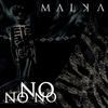 No No No - MALKA