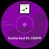 To The Beat Yall - Scottie Soul&CRISPR