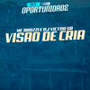 Visao de Cria - Mc Brozzi&Dj Victor SB