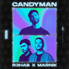 Candyman - R3HAB&Marnik