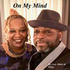 On My Mind - Cass Albert&Wifey