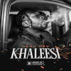 Khaleesi (Explicit) - Nero Dee&Origine X