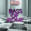 Bass of Rome (Original Mix) - Haber&Lefty