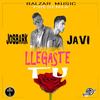 Llegaste Tú(feat. Javi) (Explicit) - Josbark&Javi