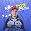 Não pode se apaixonar - MC Kaioken