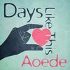 Days Like This - Aoede