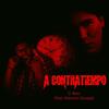 A Contratiempo (Explicit) - C-bear&Mauricio Savage