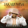 Khumbula - Jakarumba&Kid X&Thebe