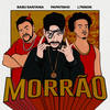 Morrão - Papatinho&L7nnon&Babu Santana