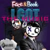 I Got The Music - Face & Book