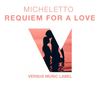 Requiem For A Love (Original Mix) - Micheletto