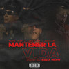 Mantener la Vida (Explicit) - Yung Beef&Alex Fatt&Khaled