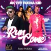 Run Come - AK7&Fucha Kid