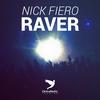 Raver (Original Mix) - Nick Fiero