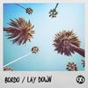 Lay Down - Bordo