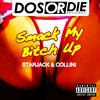 Smack My B*tch Up (Original|Explicit) - Starjack&Collini