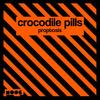 Proptosis - Crocodile Pills