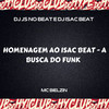 HOMENAGEM AO ISAC BEAT A BUSCA DO FUNK (Explicit) - Club do hype&DJ JS NO BEAT&DJ ISAC BEAT&bielzin mc