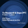 Fusco (Dustin Nantais & Zoi|CA|Remix) - To Ricciardi&Dope (PT)&Zoi (CA)&Dustin Nantais