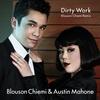 Dirty Work (Blouson Chiemi Remix) - ブルゾンちえみ&Austin Mahone