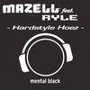 Hardstyle Hoez (Shitbusterz Remix) - Mazell&RYLE 