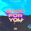 Good for You - Krmoni&Delove&Sam Welch