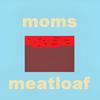 moms meatloaf - Hien