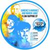 Flow Rapping (Max Chapman Remix) - Sanchez & Narvaez&Marck Jamz