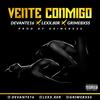 Vente Conmigo (Explicit) - Devante&grimebxx lexx