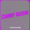 Cammy Riddim (Explicit) - Ty Sleepz&Blay Vision