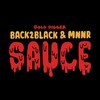 Sauce - Back2Black&MNNR