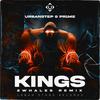 KINGS (2Whales Remix) - Urbanstep&Pr1me&Juris Graubergers&2Whales&Alex Spence