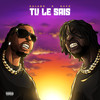 Tu le sais (Explicit) - Kalash&Gazo