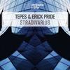 Stradivarius (Original Mix) - Tepes&Erick Pride